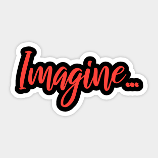 IMAGINE Sticker